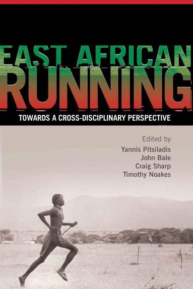 Yannis Pitsiladis, John Bale, Craig Sharp, Tim Noakes - East African Running, Häftad