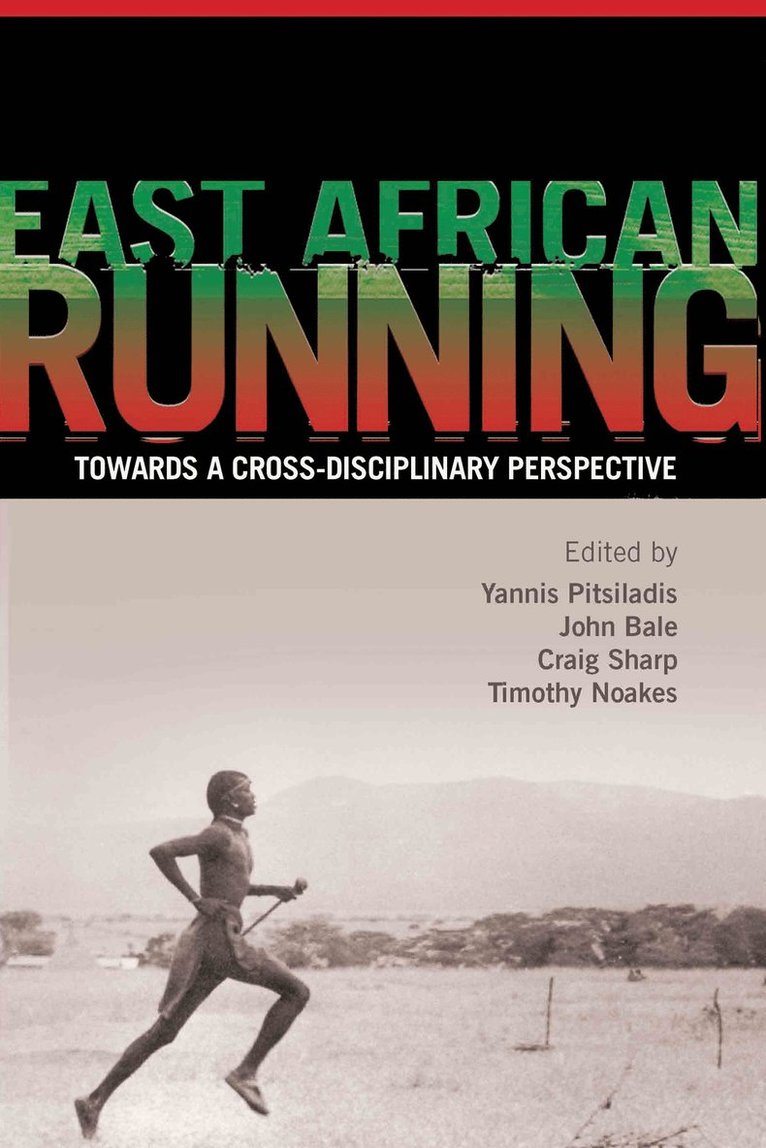 Yannis Pitsiladis, John Bale, Craig Sharp, Tim Noakes, UK) Pitsiladis, Yannis (University of Glasgow, Denmark) Bale, John (Keele University, UK and Aarhuus University, UK) Sharp, Craig (Brunel University - East African Running, Häftad