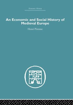 Henri Pirenne - Economic and Social History of Medieval Europe, Inbunden