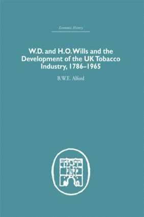 bokomslag W.D. & H.O. Wills and the development of the UK tobacco Industry