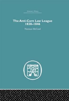Norman McCord - Anti-Corn Law League, Inbunden