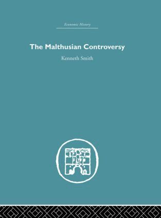 Kenneth Smith - Malthusian Controversy, Inbunden