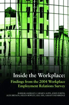 Barbara Kersley, Carmen Alpin, John Forth, Alex Bryson, Helen Bewley, Gill Dix, Sarah Oxenbridge - Inside the Workplace, Inbunden