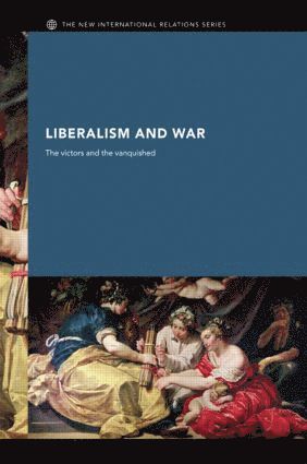 bokomslag Liberalism and War