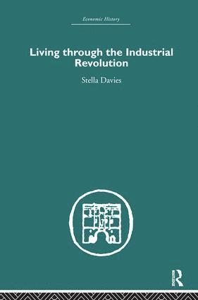 bokomslag Living Through the Industrial Revolution