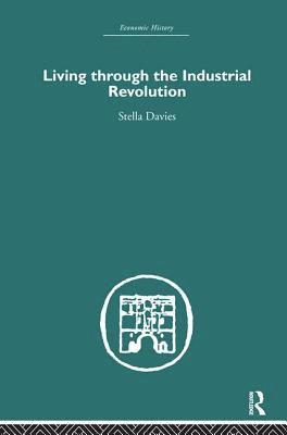 Living Through the Industrial Revolution 1