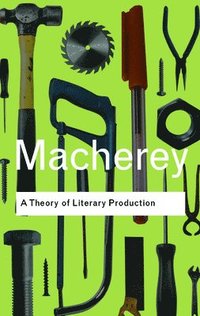 bokomslag A Theory of Literary Production