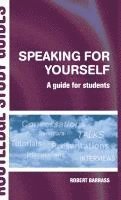 bokomslag Speaking for Yourself: A Guide for Students