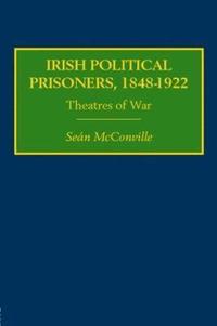 bokomslag Irish Political Prisoners 18481922