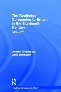 bokomslag The Routledge Companion to Britain in the Eighteenth Century