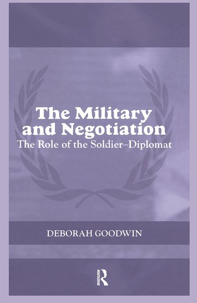 Deborah Goodwin - Military and Negotiation, Häftad