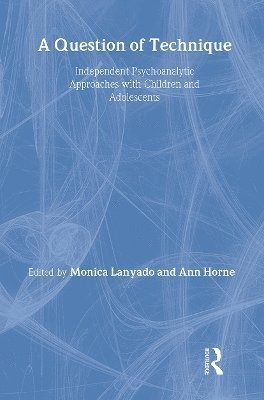 Monica Lanyado, Ann Horne - Question of Technique, Inbunden
