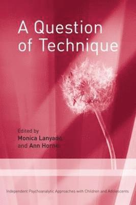 Monica Lanyado, Ann Horne - Question of Technique, Häftad