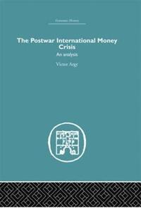 bokomslag The Postwar International Money Crisis