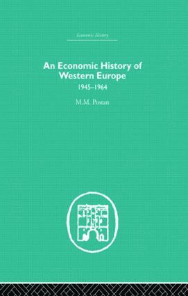 An Economic History of Western Europe 1945-1964 1