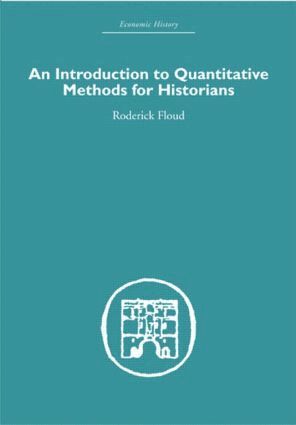 Roderick Floud - Introduction to Quantitative Methods for Historians, Inbunden