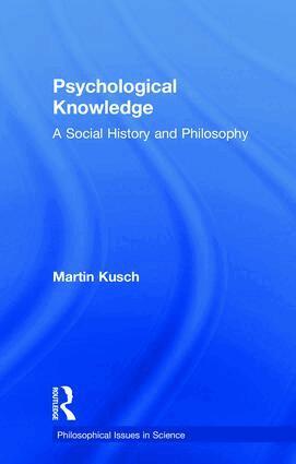 Martin Kusch - Psychological Knowledge, Häftad