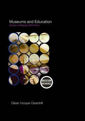 Eilean Hooper-Greenhill - Museums and Education, Häftad