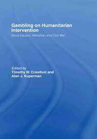 bokomslag Gambling on Humanitarian Intervention