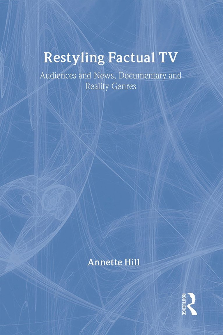 Annette Hill, Sweden) Hill, Annette (Lund University - Restyling Factual TV, Inbunden