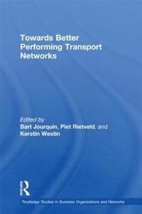 bokomslag Towards better Performing Transport Networks