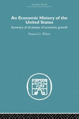 An Economic History of the United States Since 1783 1
