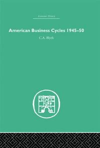 bokomslag American Business Cycles 1945-50