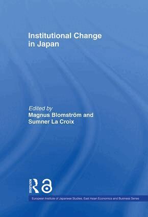 Magnus Blomström, Sumner La Croix - Institutional Change in Japan, Inbunden