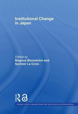 Institutional Change in Japan 1