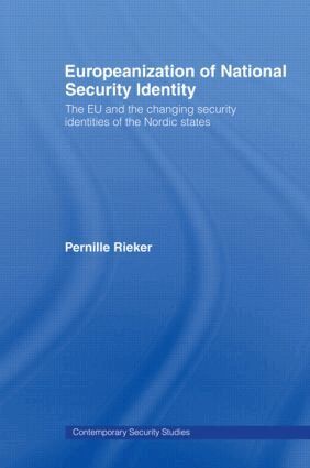 Pernille Rieker - Europeanization of National Security Identity, Inbunden