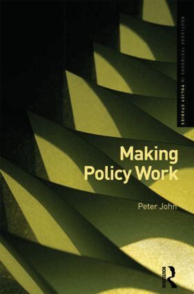 Peter John - Making Policy Work, Häftad