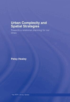 Patsy Healey - Urban Complexity and Spatial Strategies, Inbunden
