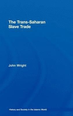 bokomslag The Trans-Saharan Slave Trade