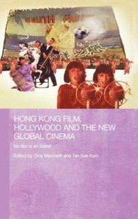 bokomslag Hong Kong Film, Hollywood and New Global Cinema