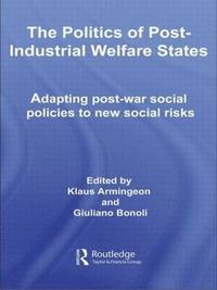 bokomslag The Politics of Post-Industrial Welfare States
