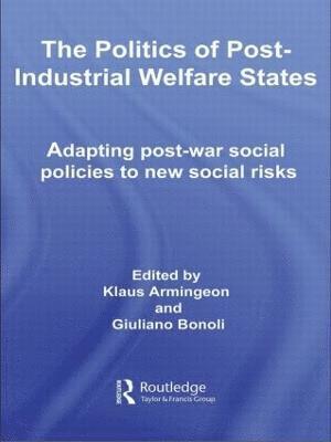 The Politics of Post-Industrial Welfare States 1