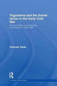 bokomslag Yugoslavia and the Soviet Union in the Early Cold War