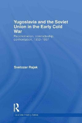 Yugoslavia and the Soviet Union in the Early Cold War 1