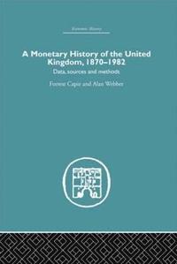 bokomslag A Monetary History of the United Kingdom