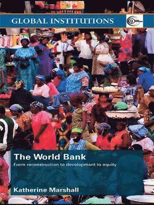 Katherine Marshall - World Bank, Inbunden
