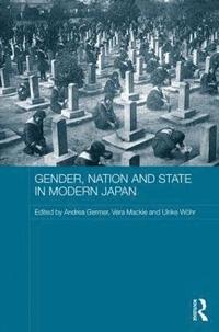 bokomslag Gender, Nation and State in Modern Japan