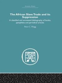 bokomslag African Slave Trade and Its Suppression