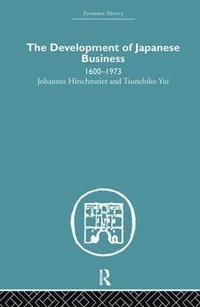 bokomslag The Development of Japanese Business