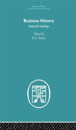 K. A Tucker - Business History, Inbunden