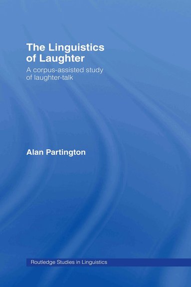 Alan Partington - Linguistics of Laughter, Inbunden