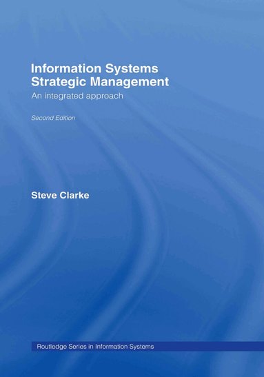 Steve Clarke - Information Systems Strategic Management, Inbunden