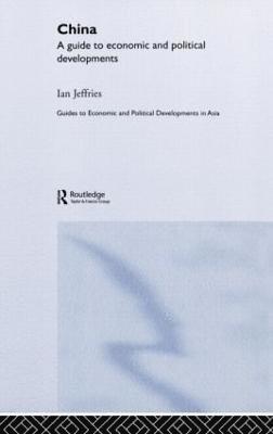 China: A Guide to Economic and Political Developments 1