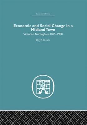 Roy A. Church, Roy a. Church - Economic and Social Change in a Midland Town, Inbunden