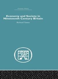 bokomslag Economy and Society in 19th Century Britain