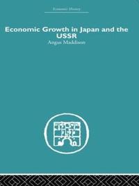 bokomslag Economic Growth in Japan and the USSR